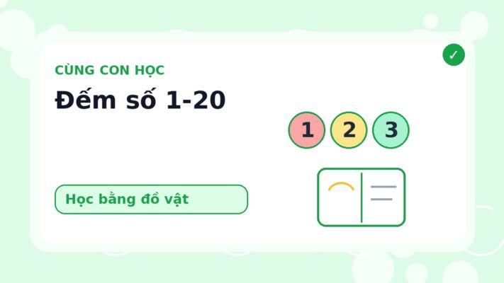 Cách Dạy Bé Đếm Số Từ 1 Đến 20