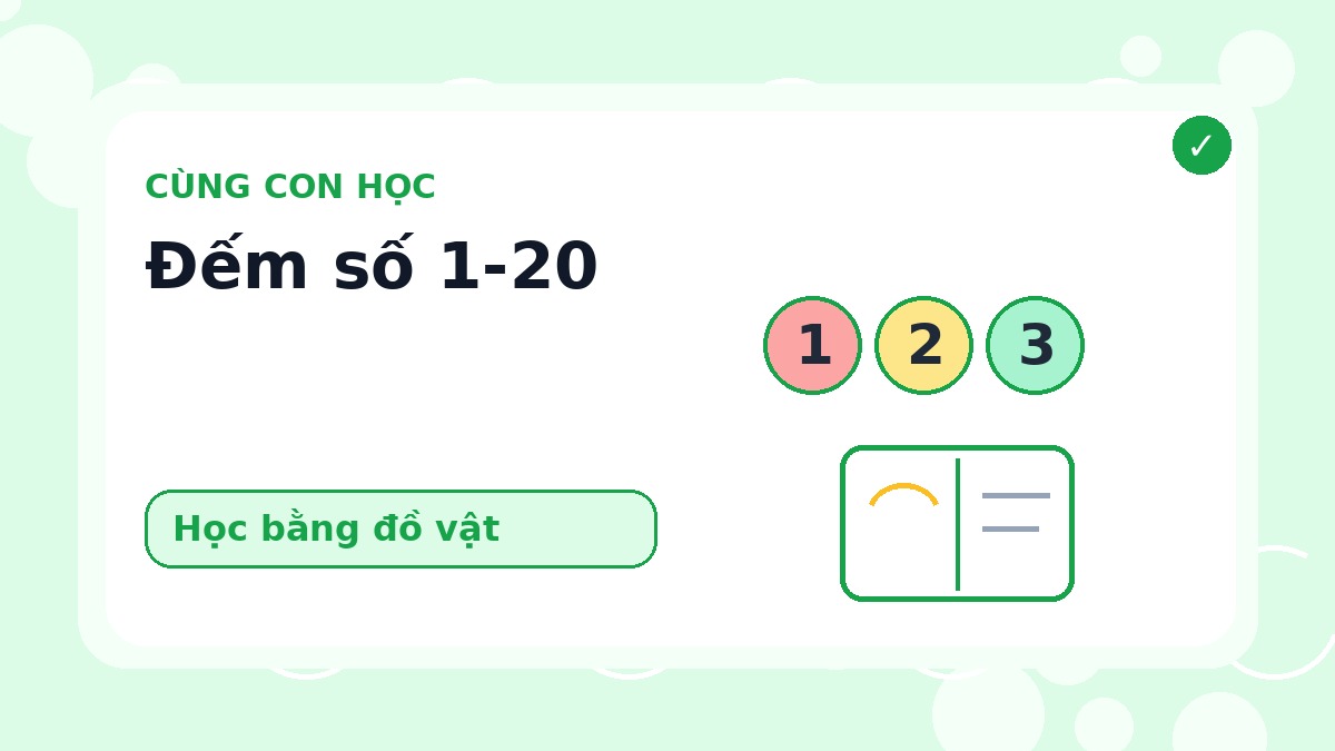 Cách Dạy Bé Đếm Số Từ 1 Đến 20