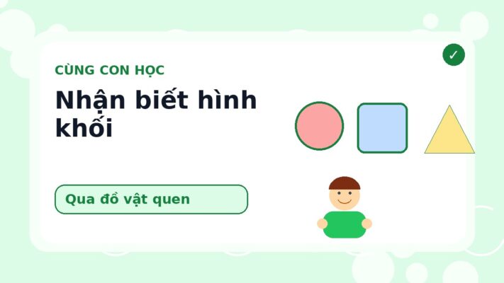 Dạy Bé Nhận Biết Hình Khối