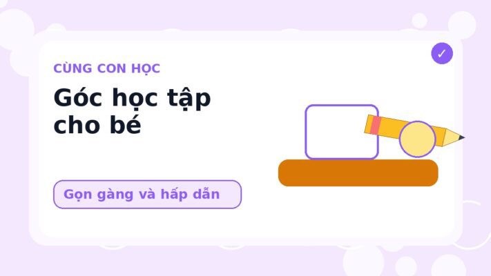Góc Học Tập Cho Bé